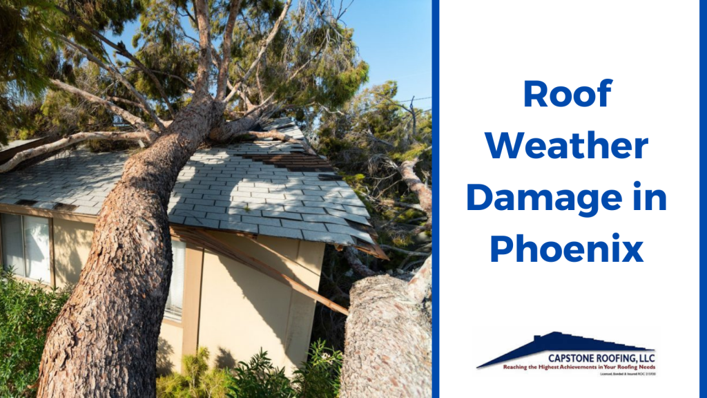 Roof Weather Damage in Phoenix